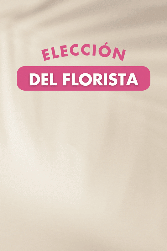 Elección del Florista - Flores